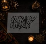 Pochoir Unicité Divine « La Ilaha Illa Allah » (لا إله إلا الله) - Décoration Islamique