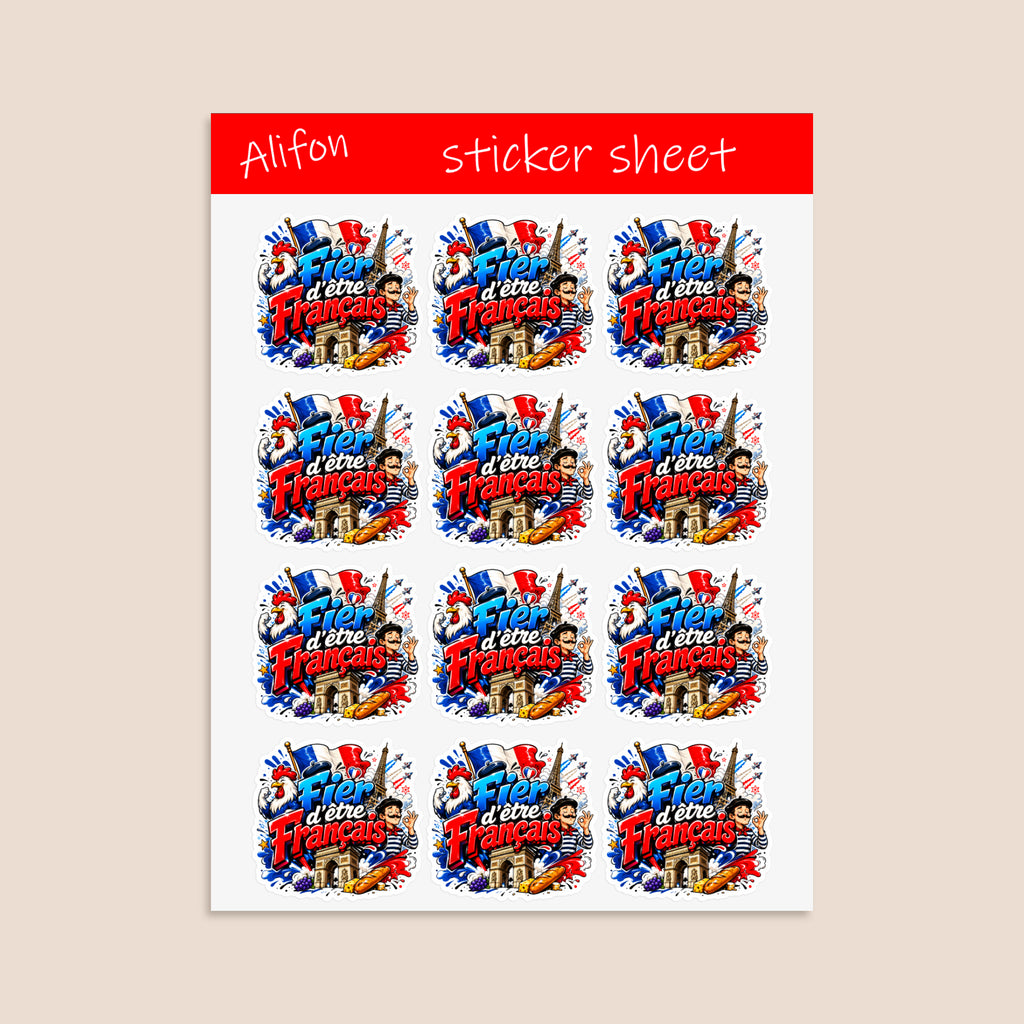 Laminated Sticker Sheet « Fier d’être Français » – Ultimate Local Pride & French Spirit